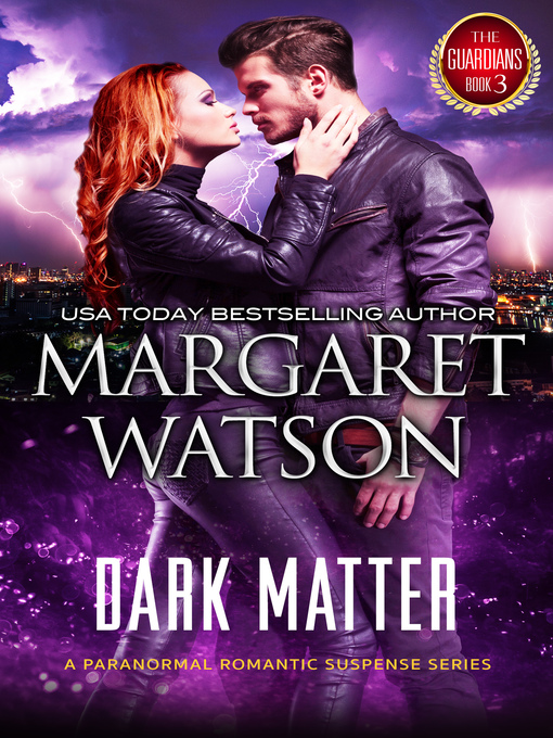 Title details for Dark Matter by Margaret Watson - Available